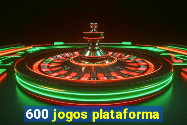 600 jogos plataforma